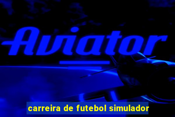 carreira de futebol simulador